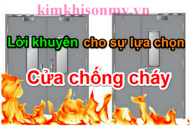 Lời khuyên nào cho sự lựa chọn cửa chống cháy???