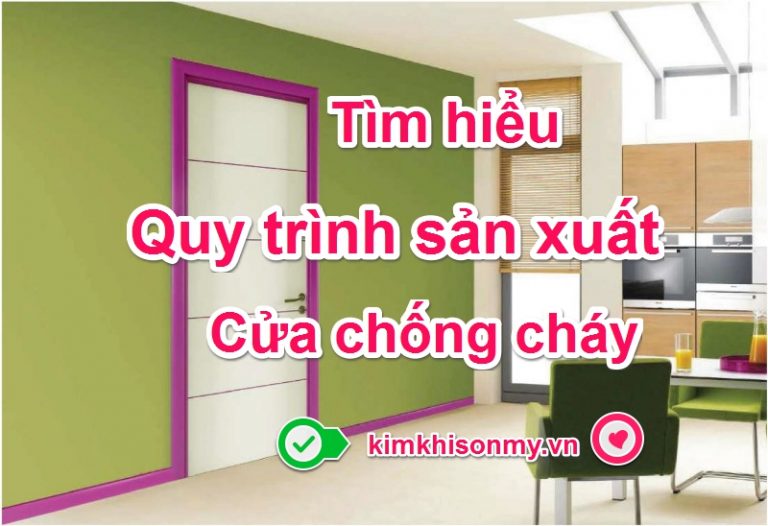 quy trình sản xuất cửa chống cháy