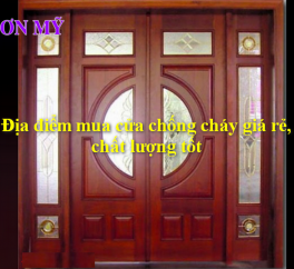 Cua chong chay - Địa điểm mua cửa chống cháy giá rẻ, chất lượng tốt