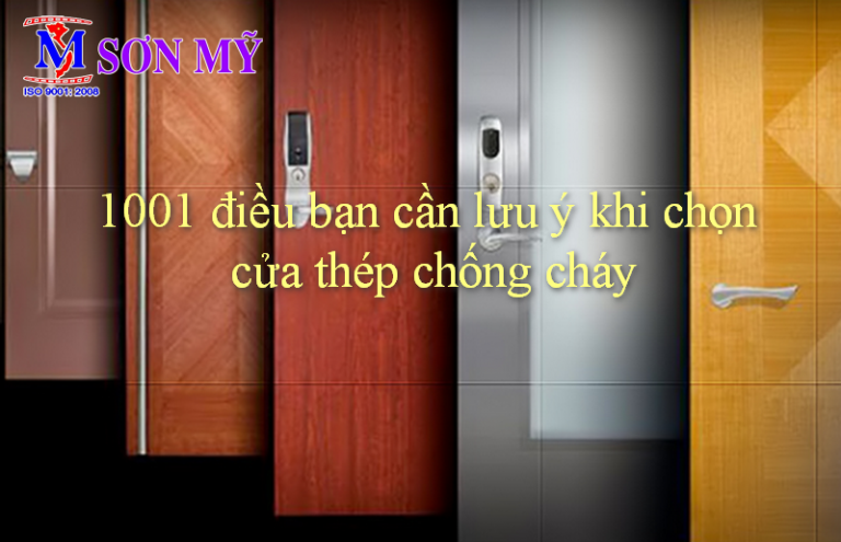 1001 điều bạn cần lưu ý khi chọn cửa thép chống cháy