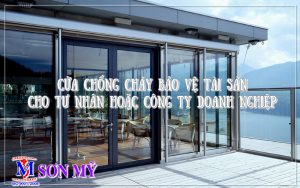 Cửa chống cháy bảo vệ tài sản an toàn cho tư nhân hoặc công ty doanh nghiệp