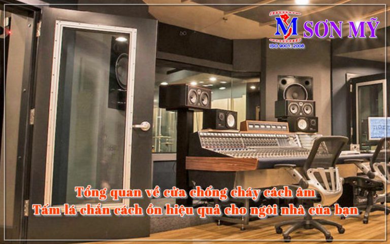 Tổng quan về cửa chống cháy tách âm: Tấm lá chắn cách ồn cho ngôi nhà của bạn
