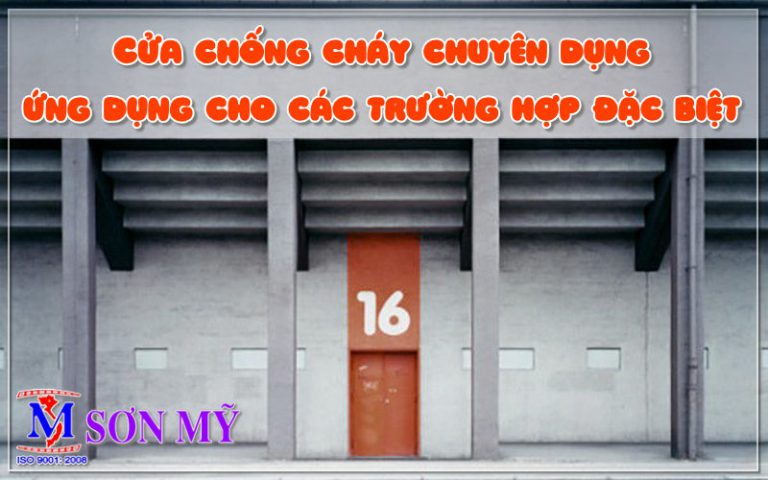 Cửa chống cháy chuyên dụng ứng dụng cho các trường hợp đặc biệt