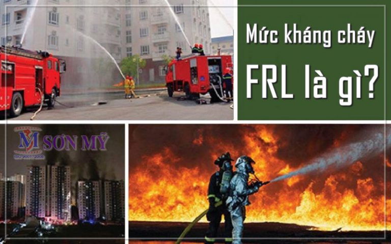 MỨC KHÁNG CHÁY (FRL) LÀ GÌ? Tìm hiểu để bảo vệ an toàn cho chính bạn