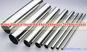 Bảng báo giá Inox 304 Thép không gỉ 2019 mới nhất