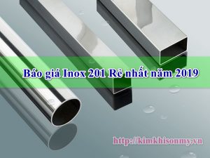 Báo giá Inox 201 Rẻ nhất năm 2019