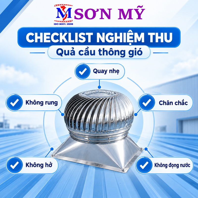 Checklist nghiệm thu lắp đặt quả cầu thông gió